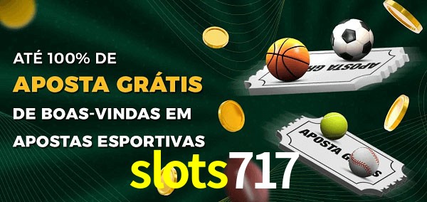 slots717 Ate 100% de Aposta Gratis